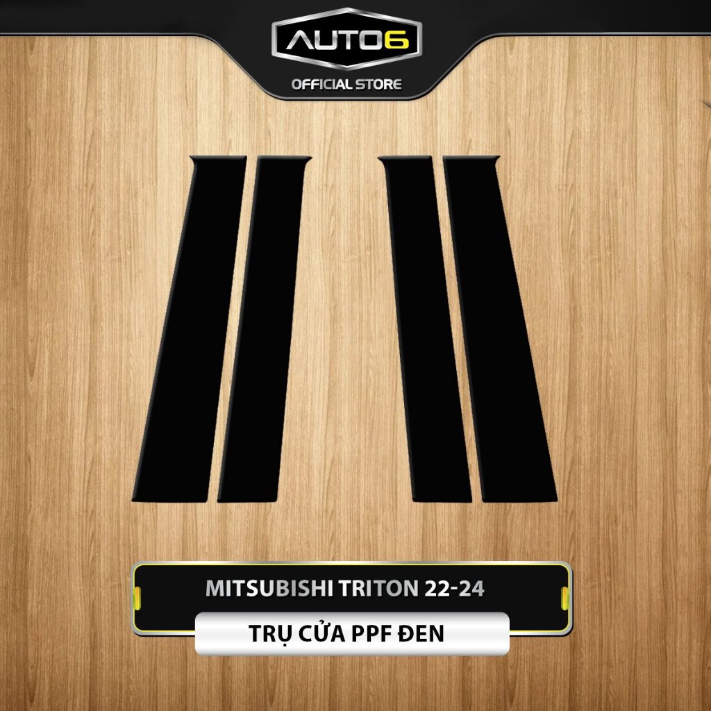 MITSUBISHI TRITON 2022-2023: FILM PPF ĐEN BÓNG dán TRỤ CỬA xe -AUTO6- Trong suốt, Chống xước, bảo vệ nội thất ô tô