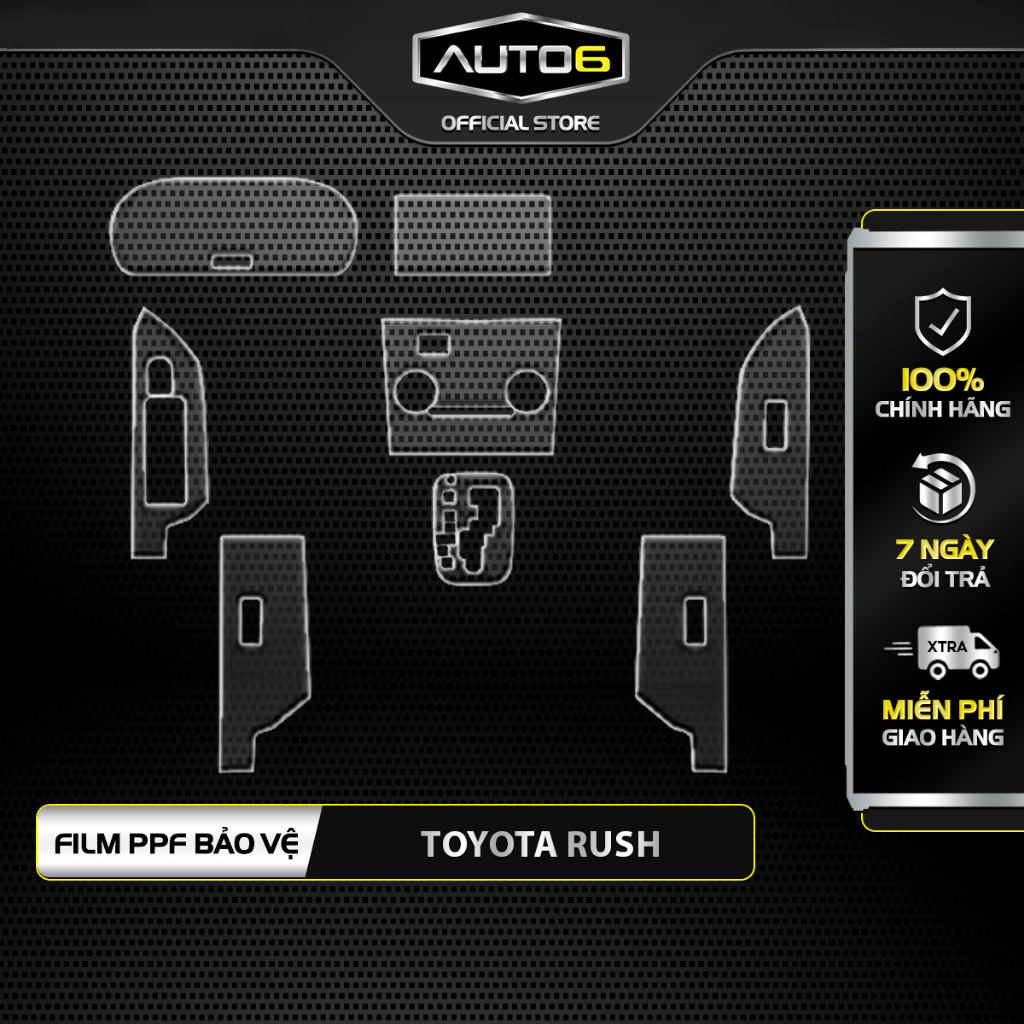 TOYOTA RUSH: Film PPF CAO CẤP dán xe Trong suốt, chống xước và che mờ vết xước nội thất ô tô - AUTO6