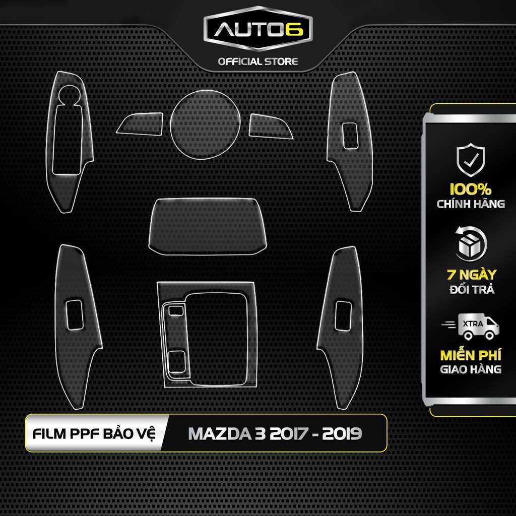 MAZDA 3 2017-2019: Film PPF CAO CẤP Trong suốt, chống xước và phục hồi vết xước nội thất ô tô - AUTO6