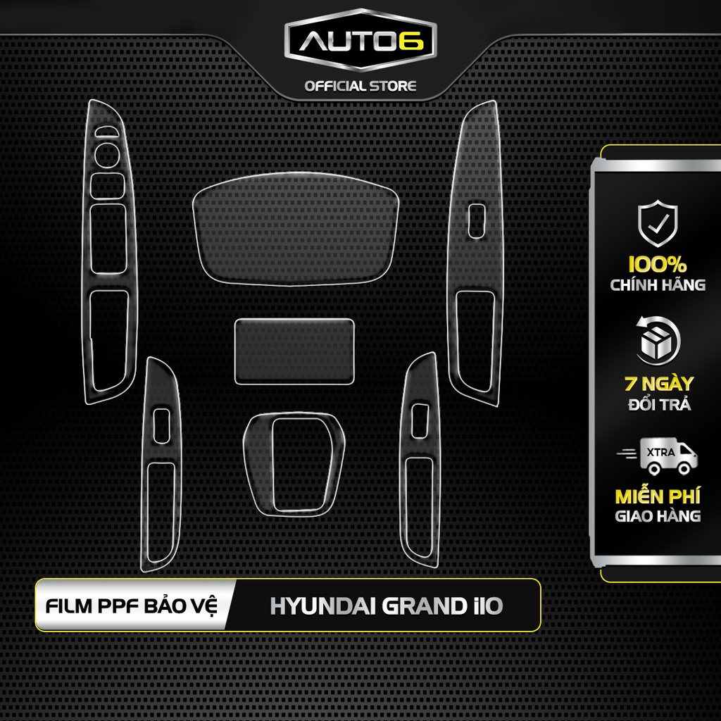 HYUNDAI I10 2014-2020: Film dán PPF CAO CẤP Trong suốt, chống xước che mờ vết xước nội thất ô tô - AUTO6
